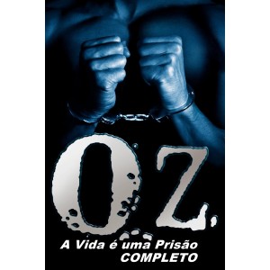 OZ A Vida é uma Prisão
